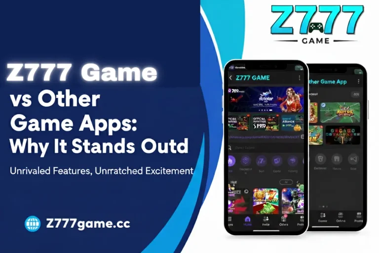 Z777 Game vs Other Game Apps